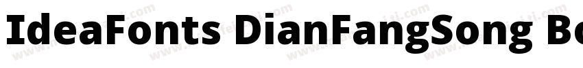 IdeaFonts DianFangSong Bold字体转换